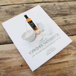 Cooking with Yorkshire Rapeseed Oil Recipe Book